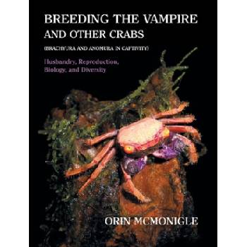Breeding the Vampire and Other Crabs | ORIN MCMONIGLE