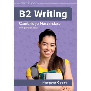 B2 Writing | Cambridge Masterclass with practice tests | Margaret Cooze (ISBN: 9781913825805)