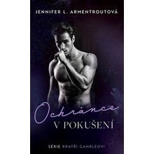 Ochránce v pokušení - Jennifer L. Armentroutová