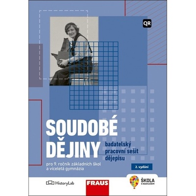 Soudobé dějiny Badatelský pracovní sešit dějepisu