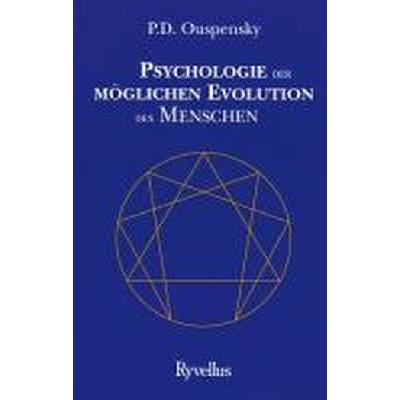 Psychologie der möglichen Evolution des Menschen | Peter D. Ouspensky