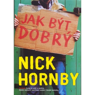 Jak být dobrý Nick Hornby CZ