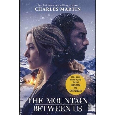 The Mountain Between Us : Soon to be a major motion picture starring Idris Elba and Kate Winslet