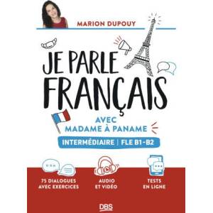 Je parle français avec Madame à Paname FLE B1-B2 (intermédiaire) | Dupouy (2024)