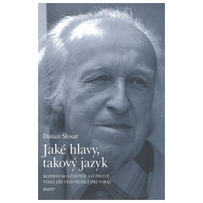 Jaké hlavy, takový jazyk - Jiří Trávníček, Jiří Voráč