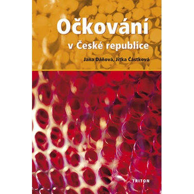 Očkování v České republice - Jana Dáňová, Jitka Částková