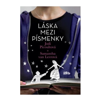Láska mezi písmenky - Jodi Picoultová, Samantha van Leerová