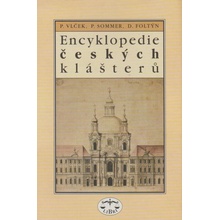 Encyklopedie českých klášterů Vlček a kolektiv, Pavel; Vlček a kol., Pavel