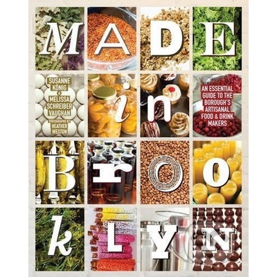 Made In Brooklyn : The Definitive Guide to th... - Melissa Schreiber Vaughn, Susa