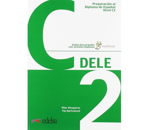 Preparación DELE C2 Libro + audio descargable