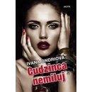 Cudzinca nemiluj - Ivana Ondriová