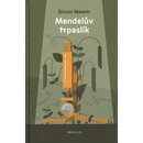 MENDELŮV TRPASLÍK - Mawer Simon