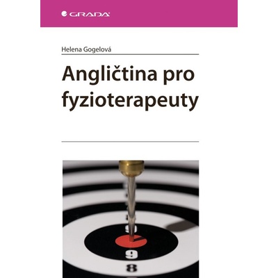 Angličtina pro fyzioterapeuty - Helena Gogelová