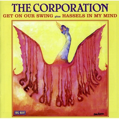 Get On Our Swing/hassles in My Mind - The Corporation CD