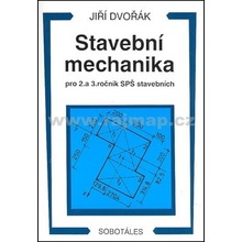 Stavební mechanika pro 2. a 3.r. SPŠ stavebních - Dvořák Jiří