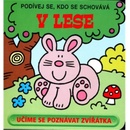 V lese - Podívej se, kdo se schovává kolektiv