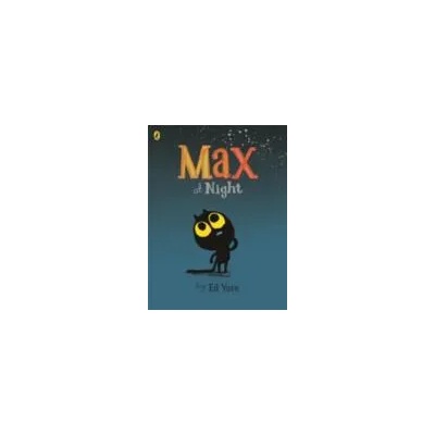 Max at Night | ED VERE