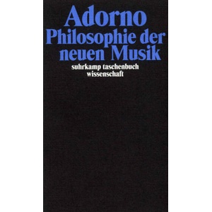 Philosophie der neuen Musik | Theodor W. Adorno (ISBN: 9783518293126)