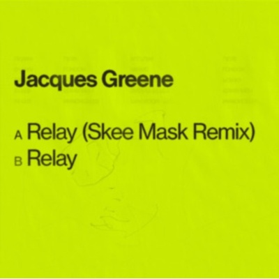 Jacques Greene - Relay LP