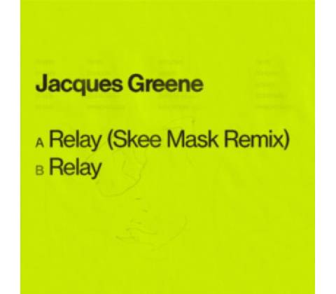 Jacques Greene - Relay LP