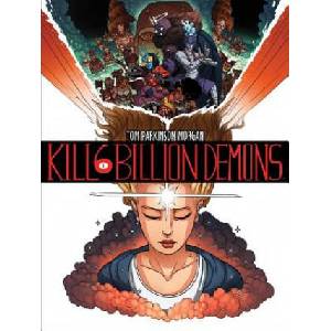 Kill 6 Billion Demons Book 1 (ISBN: 9781534300149)