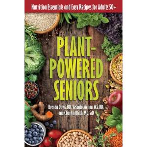 Plant-Powered Seniors | Vesanto Melina M S R D, Charlyn Black M D Sc D (ISBN: 9780757326165)