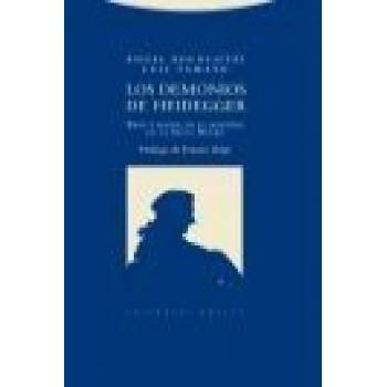 Los demonios de Heidegger : Eros y manía en el maestro de la selva negra | Luis Tamayo Pérez