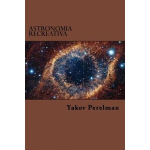 Astronomia Recreativa (ISBN: 9781519759177)