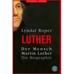 Der Mensch Martin Luther | Holger Fock, Sabine Müller (ISBN: 9783596711062)