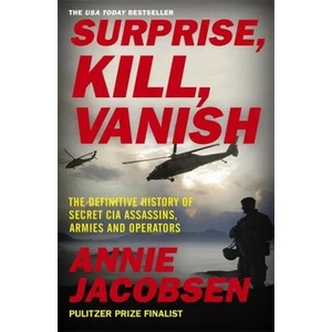 Surprise, Kill, Vanish | Annie Jacobsen (ISBN: 9781529378559)