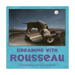 Dreaming With Rousseau | Julie Merberg, Suzanne Bober (ISBN: 9780811857123)