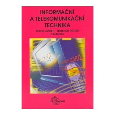 Informační a telekomunikační technika (Jansen; Rötter a kol)