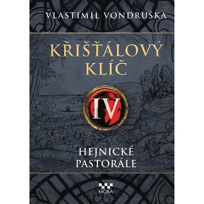 Křišťálový klíč IV. - Hejnické pastorále