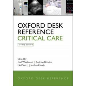 Oxford Desk Reference: Critical Care | Carl Waldmann, Andrew Rhodes, Neil Soni (ISBN: 9780198723561)