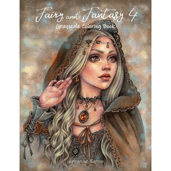 Antistresové omaľovánky Fairy and Fantasy 4 grayscale colouring book Christine Karron