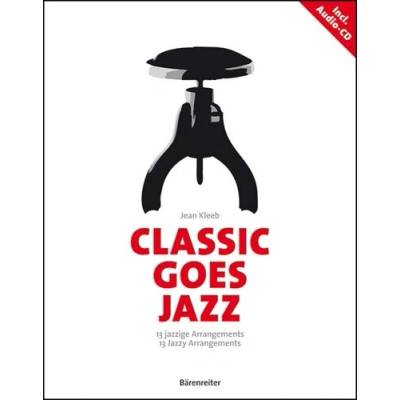 Classic goes Jazz 13 Jazzových úprav pre klavír Kleeb Jean