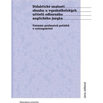 Didaktické znalosti obsahu vysokoškolských učitelů odborného anglického jazyka