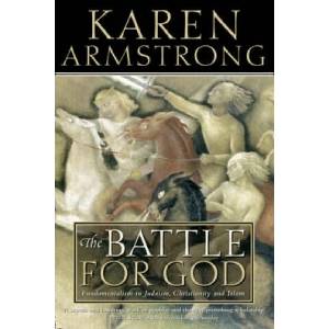 Battle for God | Karen Armstrong (ISBN: 9780006383482)
