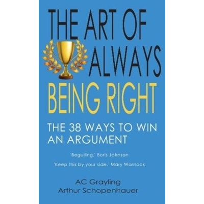 The Art of Always Being Right