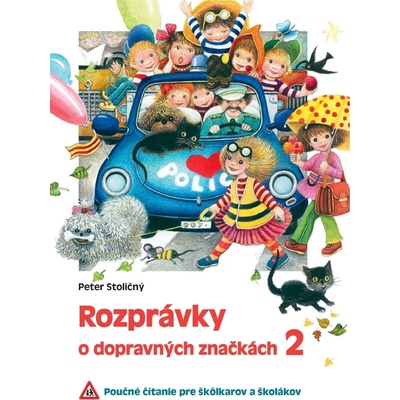 Rozprávky o dopravných značkách 2 - Peter Stoličný