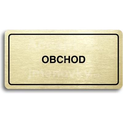 ACCEPT Piktogram OBCHOD - zlatá tabulka - černý tisk