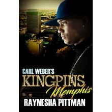 Carl Webers Kingpins: Memphis Pittman Raynesha