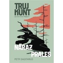 Tujkunt Náraz, Prales