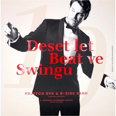 Dyk Vojtěch & B-side Band • Deset let beat ve swingu LP