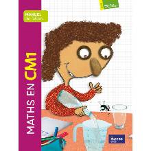 MATHS EN CM1 - MANUEL DE L'ÉLÈVE