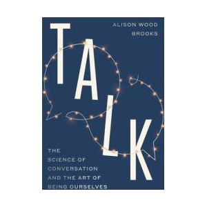 Talk | Alison Wood Brooks (ISBN: 9780241596289)
