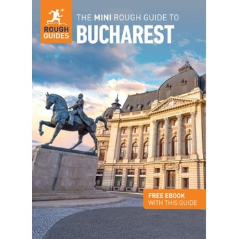 Bucharest - turistický průvodce