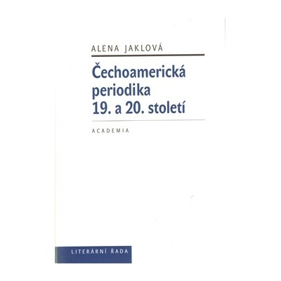 Čechoamerická periodika - Alena Jaklová