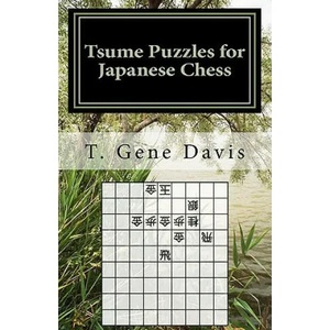 Tsume Puzzles for Japanese Chess: Introduction to Shogi Mating Riddles | T Gene Davis (ISBN: 9781463690557)