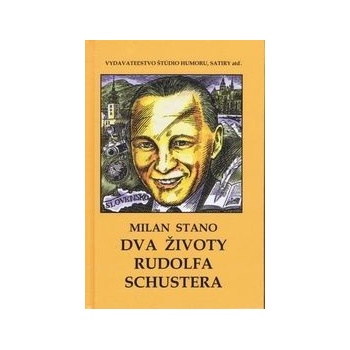 Dva životy Rudolfa Schustera